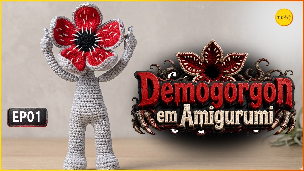 🧶 Receita Demogorgon Amigurumi – Parte 01 | Stranger Things