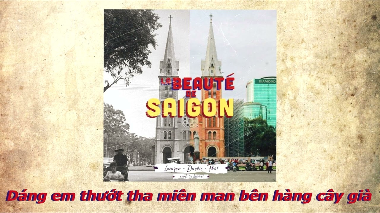 La Beaute de Saigon - Luxuyen ft. Duckie & Ph&aacute;t (Prod by Karrot)