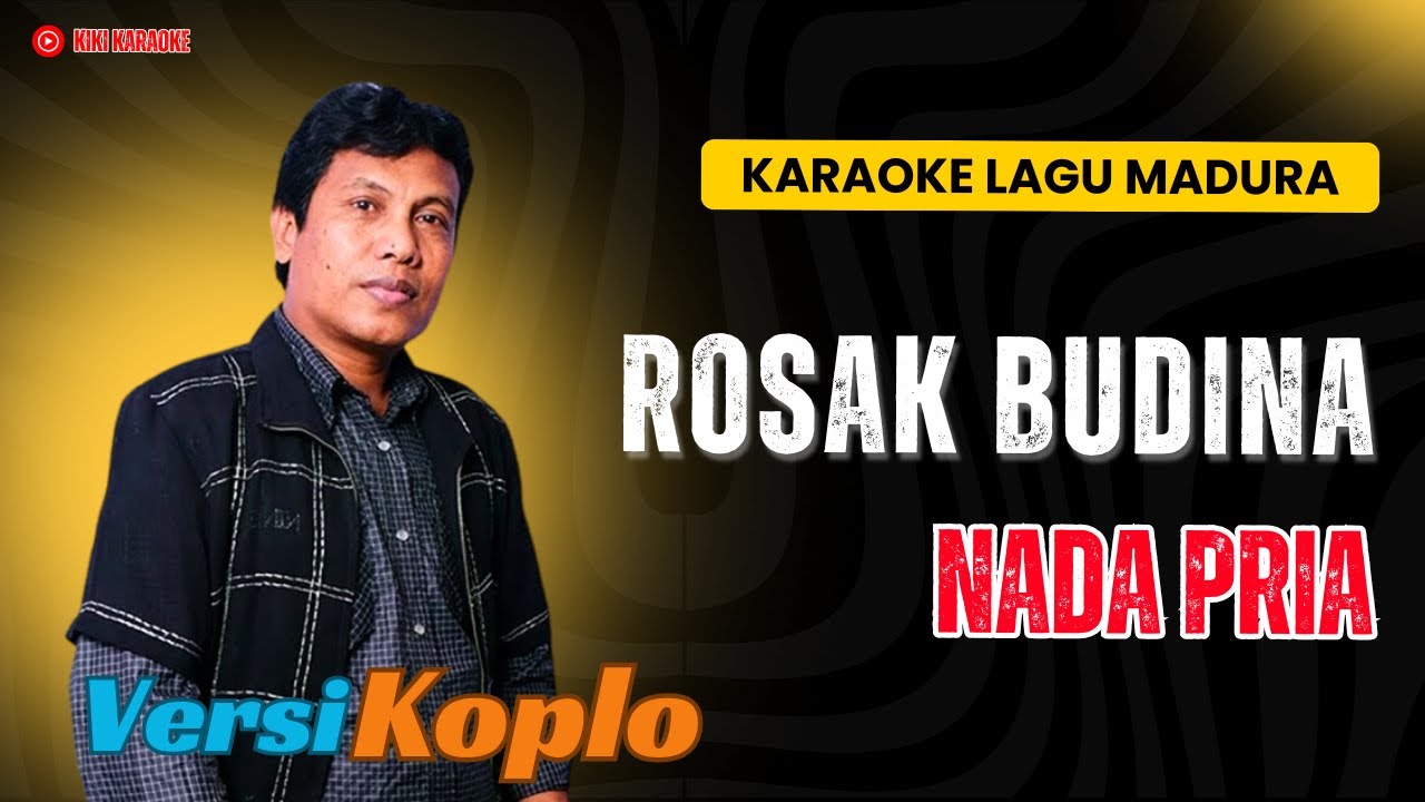 ROSAK BUDINA ❗❗ Karaoke Nada Pria ❗❗ Lagu Madura Cover Korg Pa 700 / Versi Koplo / S. Pandi