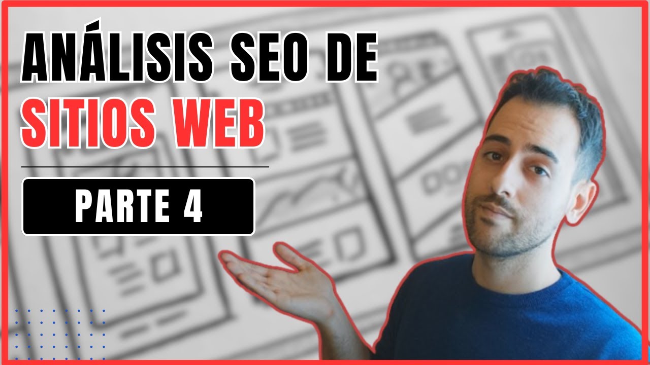 #4 - An&aacute;lisis SEO de un Sitio WEB en 10 minutos | 2026