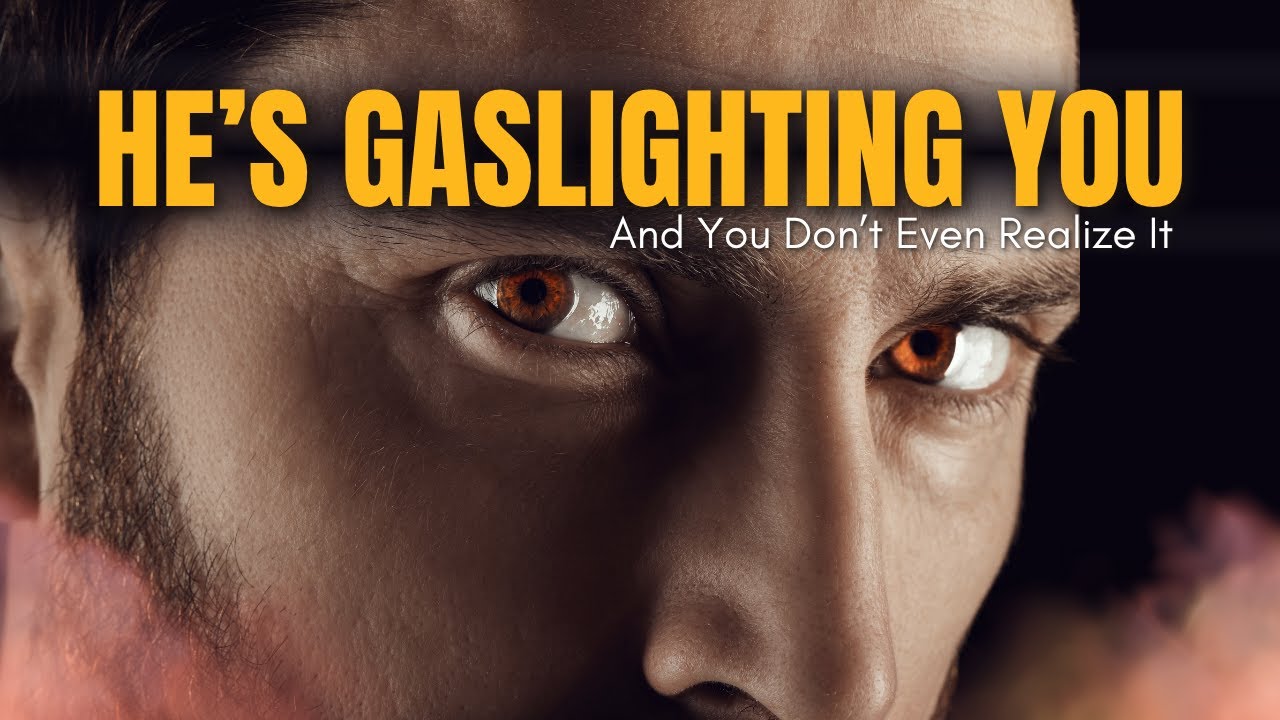 He’s Gaslighting You And You Don’t Even Realize It