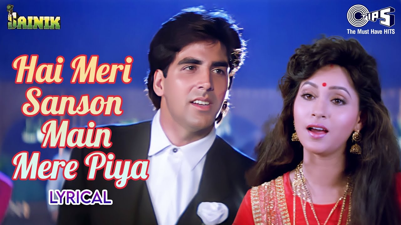 Hai Meri Saanson Main Mere Piya - Lyrical | Sainik | Akshay Kumar, Ashwini |Suhasini |90's Dard Song