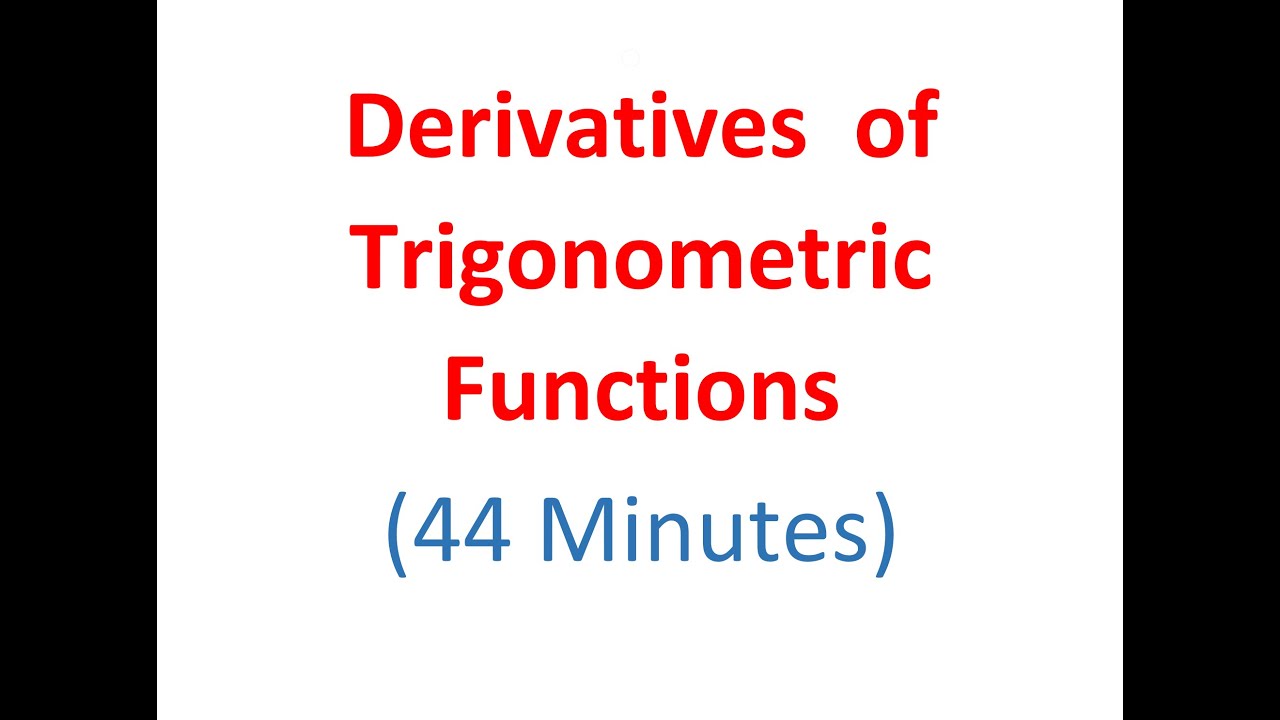 3.5 - Trigonometric Derivatives