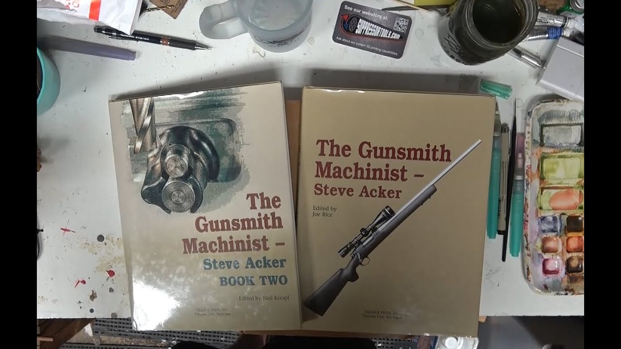 Gunsmithing Library Book Review - The Gunsmith Machinist, Steve Acker