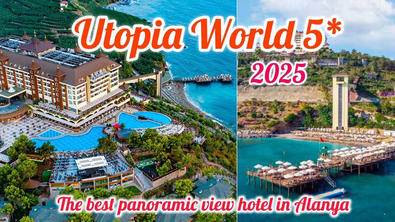 Utopia World 5* 2025 / Alanya Antalya Turkey 🇹🇷 