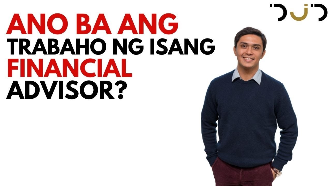 Ano ba ang trabaho ng isang Financial Advisor?