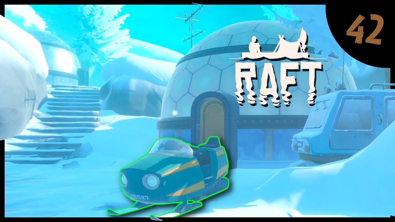 Raft ⛵ #42 Schneemobile und Schnee-Siedlungen [Deutsch|German] [Let's Play]