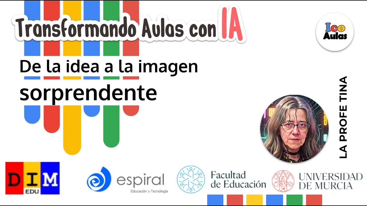 Taller  Transformando Aulas con IA: De la idea a la imagen sorprendente (I)