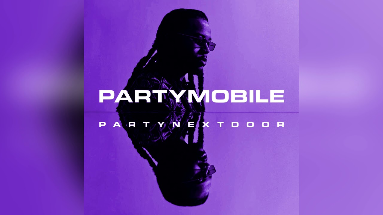 PARTYNEXTDOOR - PARTYMOBILE (FULL ALBUM) slowed + reverb