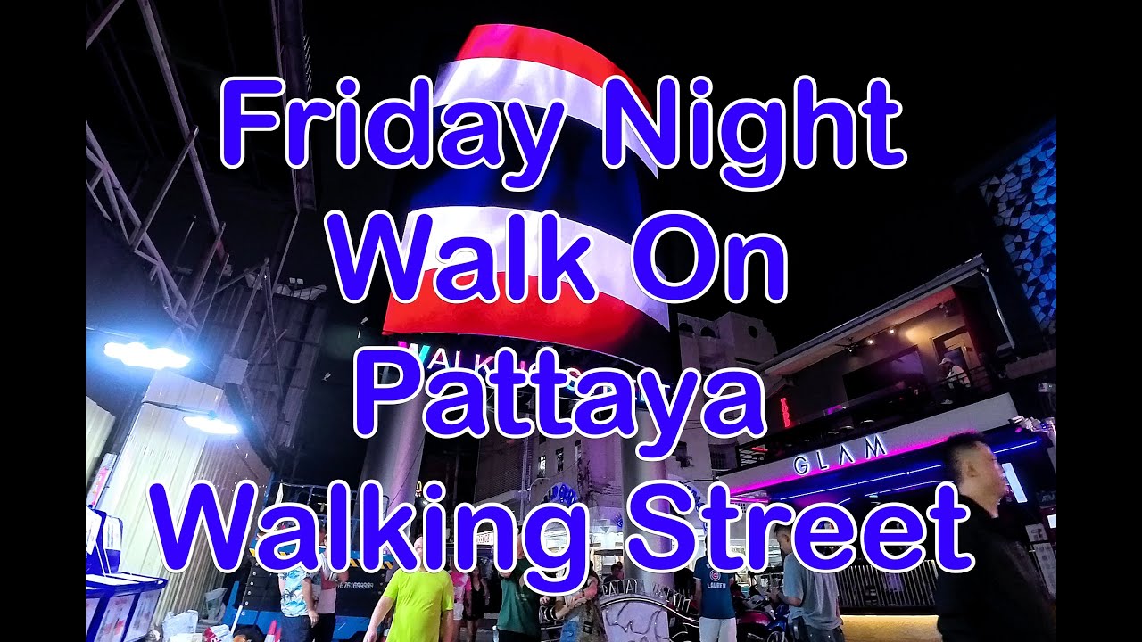 Pattaya New Walking Street Entrance and Friday Night Walk  - Aug 2025