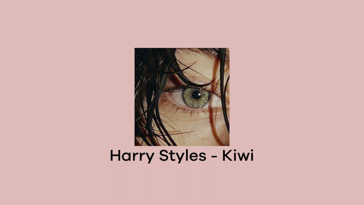 harry styles - kiwi (sped up)