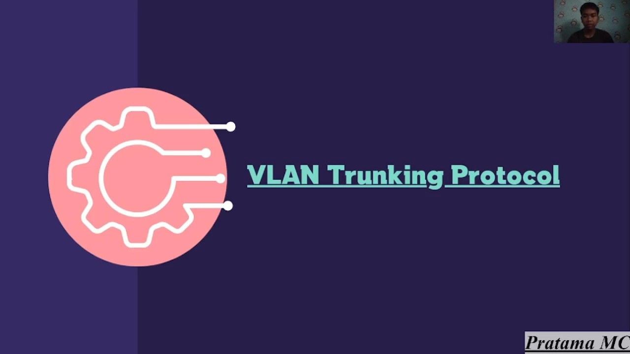 VLAN Trunking Protocol