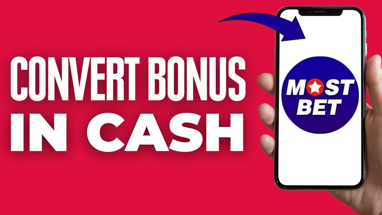How To Convert Bonus In Cash In Mostbet (2025)