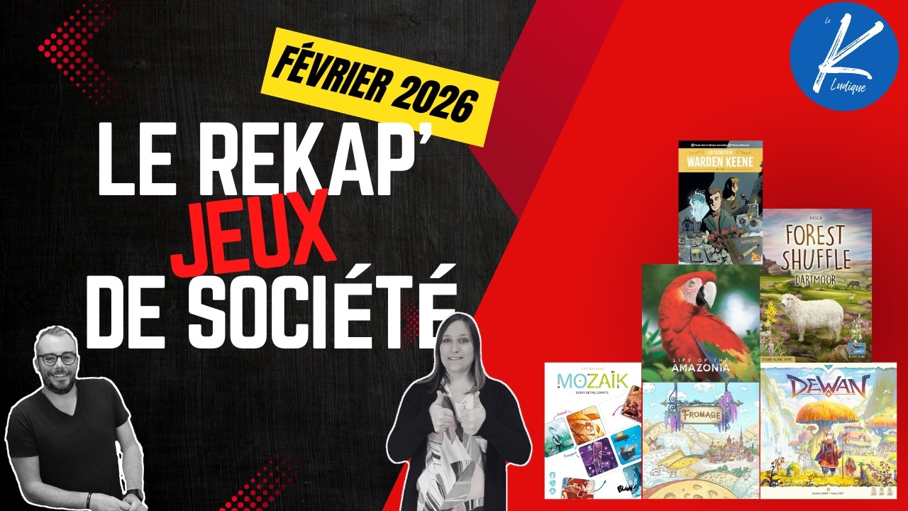 Jeux de société - Bilan de Février 2026