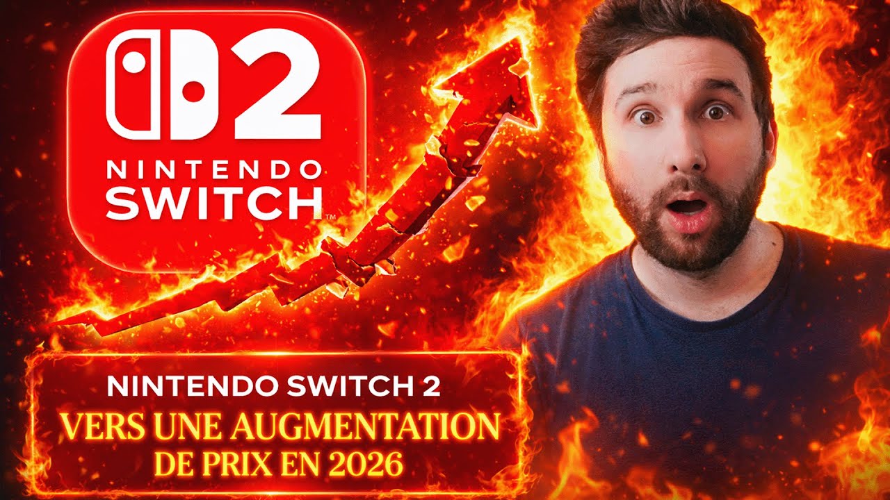 NINTENDO SWITCH 2 : vers une AUGMENTATION DE PRIX en 2026 😱🔥