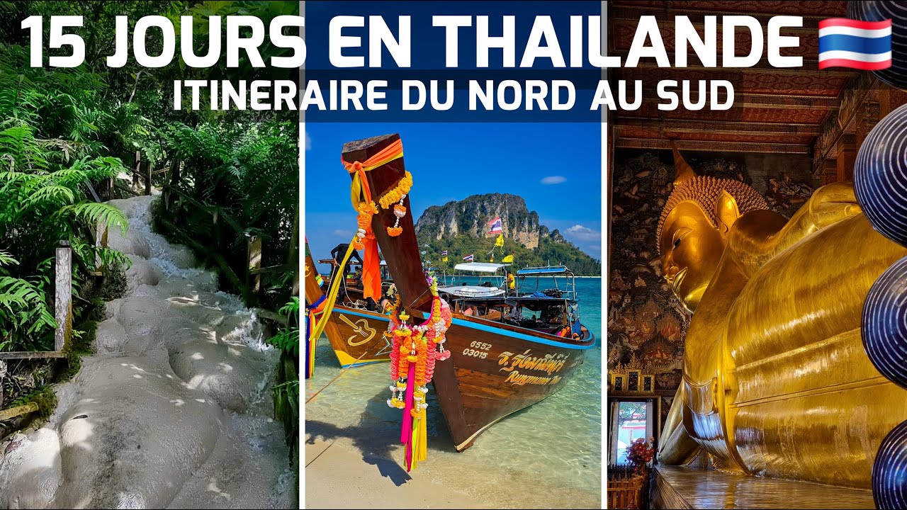 15 Jours en Thaïlande - Itinéraire du Nord au Sud