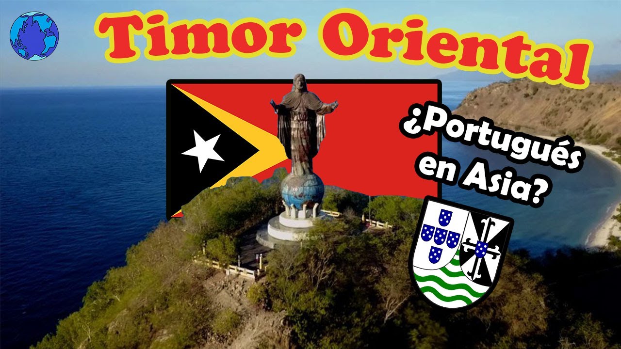 Timor Oriental y su historia | ¿Dónde se habla portugués? | Países interesantes para conocer