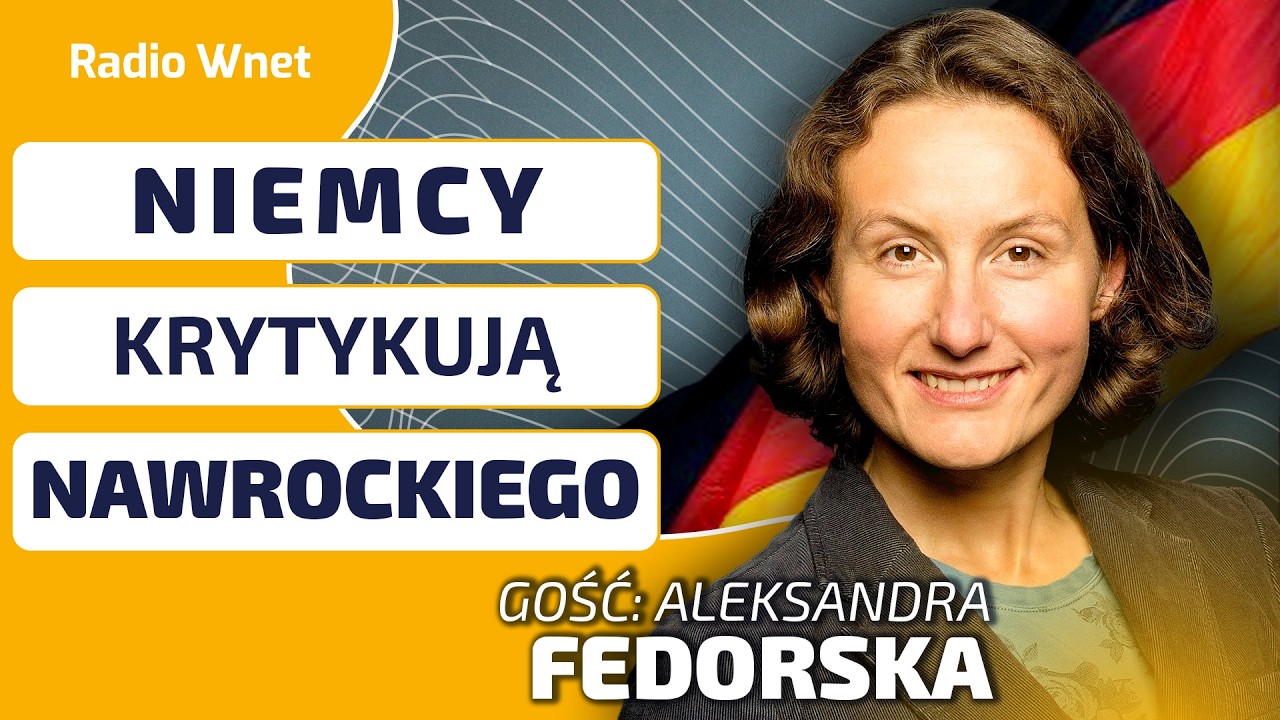 NIEMCY KRYTYKUJĄ NAWROCKIEGO ZA WETO. Fedorska: Mówią - bez SAFE Polska nie będzie mogła się zbroić