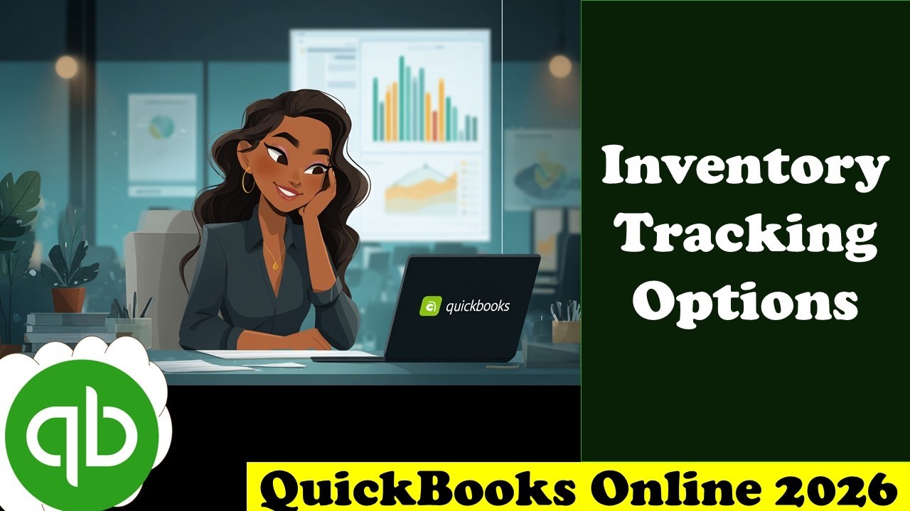 Inventory Tracking Options 6280 QuickBooks Online 2026