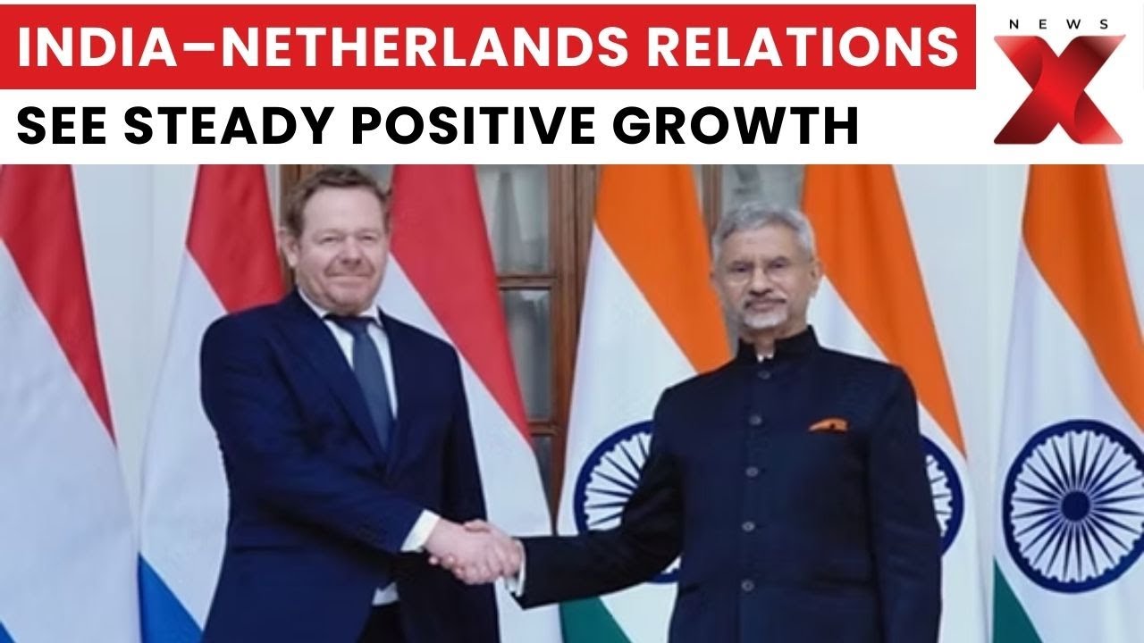 India&ndash;Netherlands Relations Strengthen as Dutch Envoy Highlights Growing Cooperation | NewsX