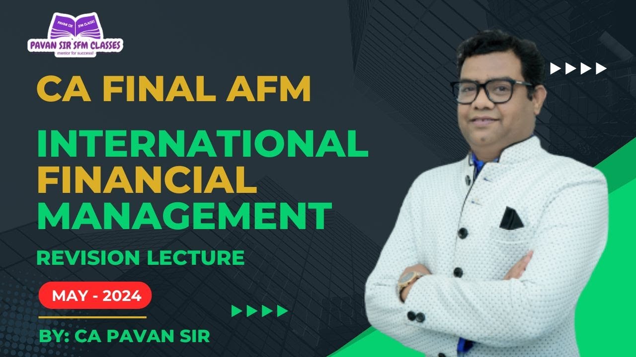 International Financial Management CA Final AFM May 2024