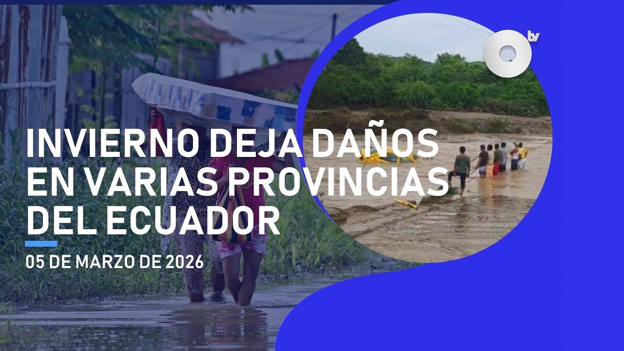 #NoticiasEcuador | Miles de familias afectadas por el fuerte invierno en el país 05/03/2026