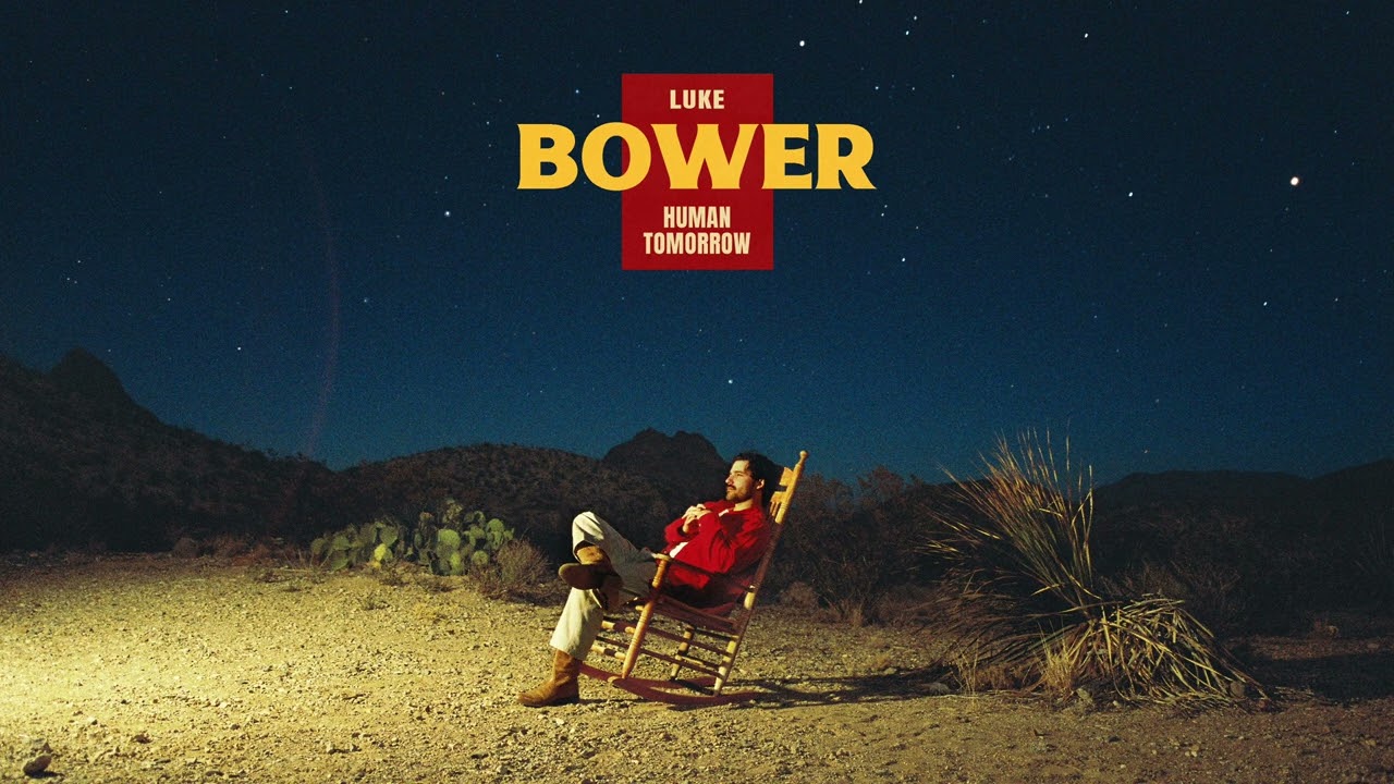 Luke Bower - Human Tomorrow (Official Audio)