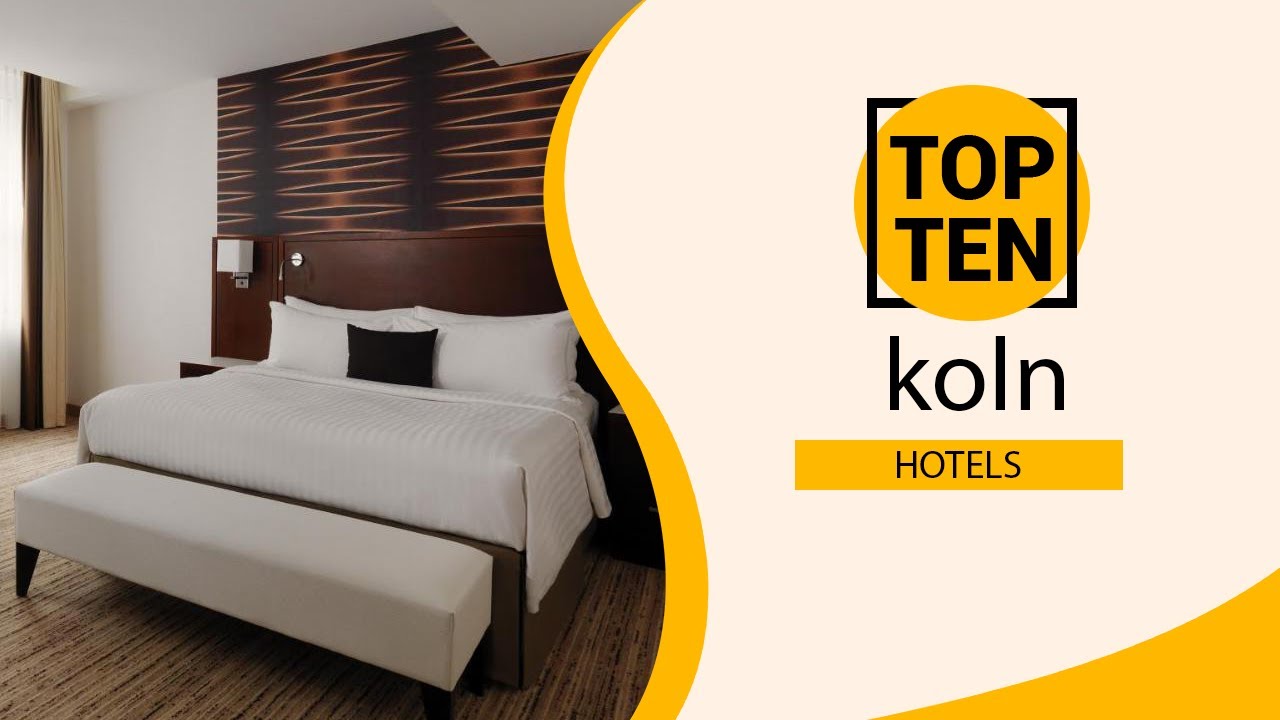 Top 10 Best Hotels to Visit in koln | Germany - English