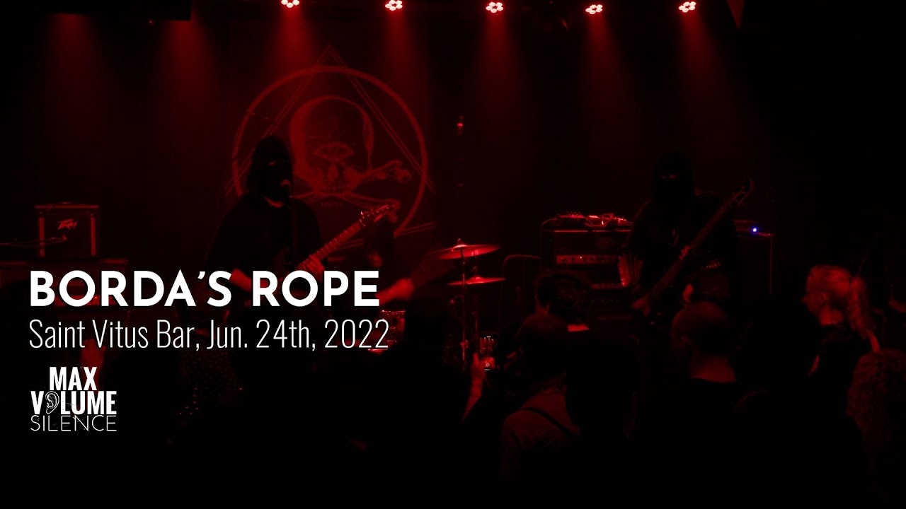 BORDA'S ROPE live at Saint Vitus Bar, Jun. 24th, 2022 (FULL SET)