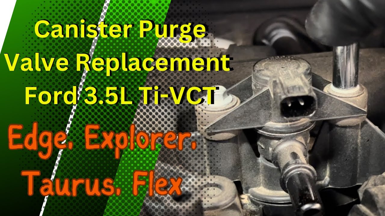 Ford 3.5L Ti-VCT Purge Valve Replacement/ Flex/ Explorer/ Edge/ Taurus