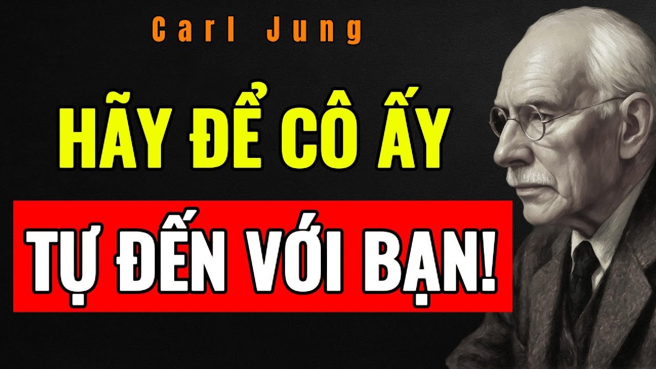 7 QUY TẮC KHIẾN BẤT KỲ PHỤ NỮ NÀO CŨNG KHAO KHÁT BẠN (Kể Cả Khi Cô Ấy Không Hứng Thú) |  Carl Jung
