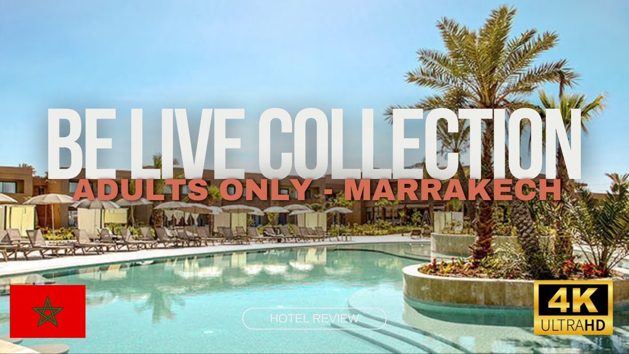 Обзор коллекции Be Live Collection в Марракеше (только для взрослых)