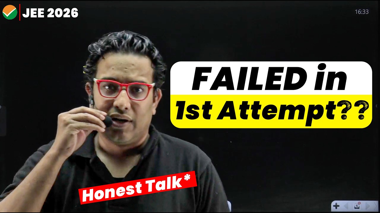 FAILED in 1st Attempt?? || HONEST Talk for JEE 2026 Students🙏🏻