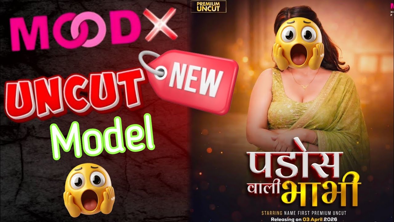 New Uncut Model On Mood x Ott/ padosan Babhi New Poster Review /
