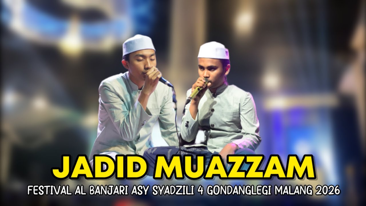 JADID MUAZZAM - FESBAN ASY SYADZILI 4 GONDANGLEGI 2026