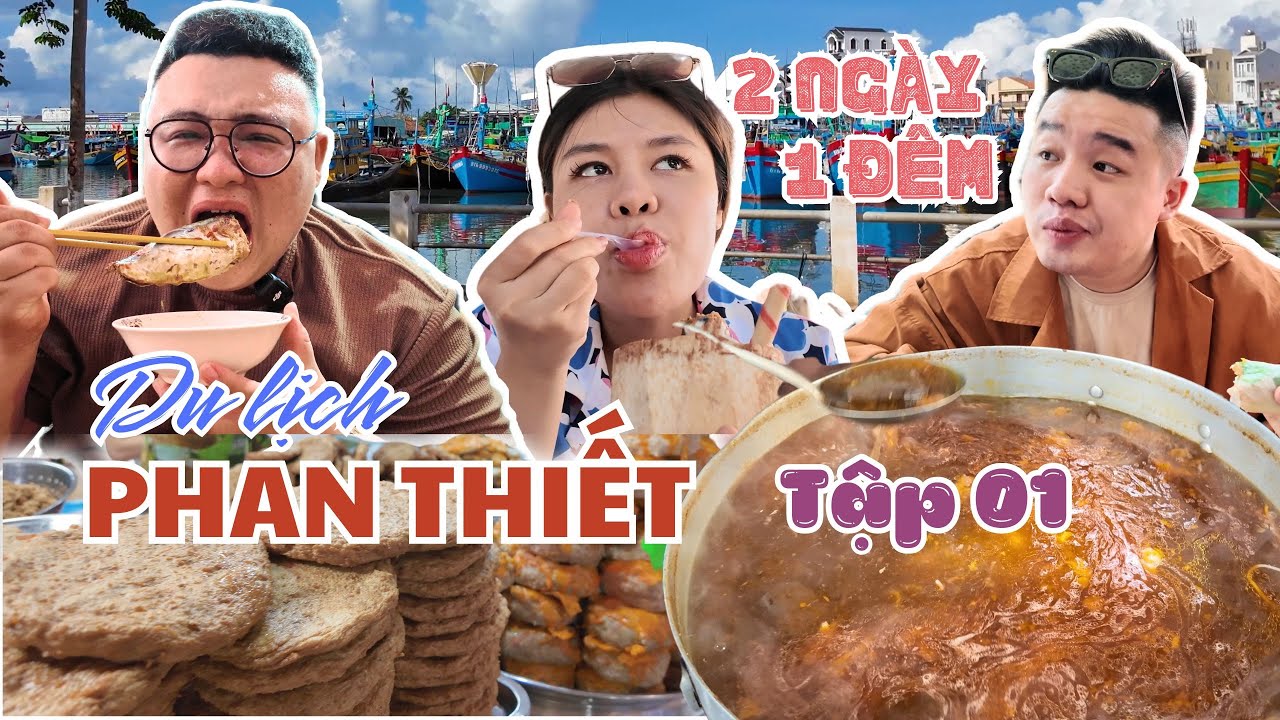 Bội Thực Với Ẩm Thực Phan Thiết... Vì Món Nào Cũng Hợp Vị Miền Tây Rặc...