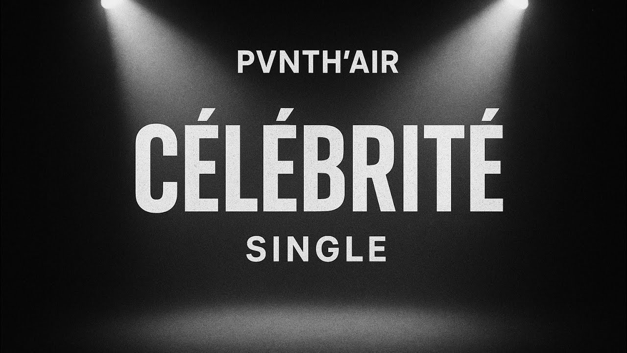 Pvnth'Air - CÉLÉBRITÉ (Visualizer officiel)