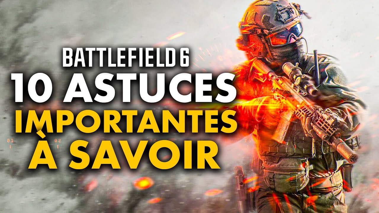 BATTLEFIELD 6 : Vous voulez &ecirc;tre plus fort ? 10 astuces et conseils importants &agrave; savoir ! 🔥