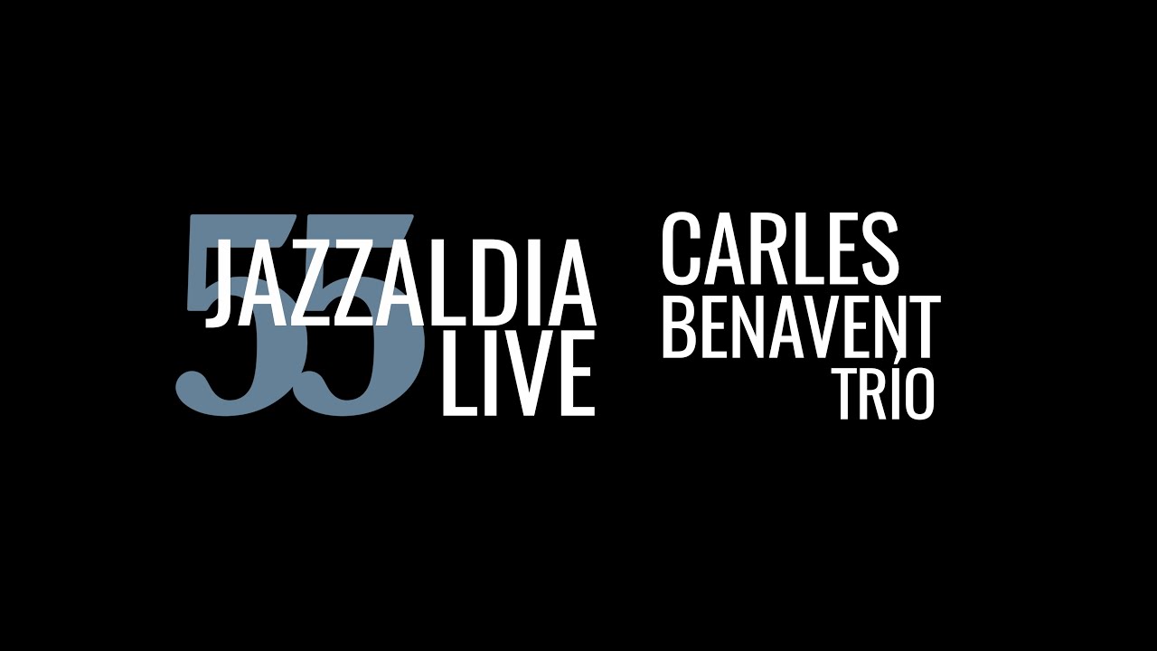 Carles Benavent Trío - LIVE 55 JAZZALDIA - july 25, 2020