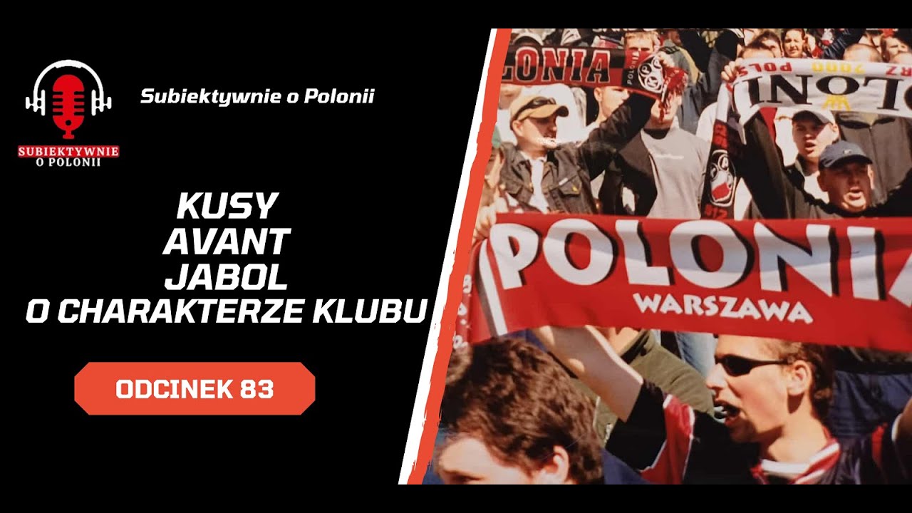 Odcinek 83. - Avant, Kusy i Jabol - Jaki powinien być charakter klubu?