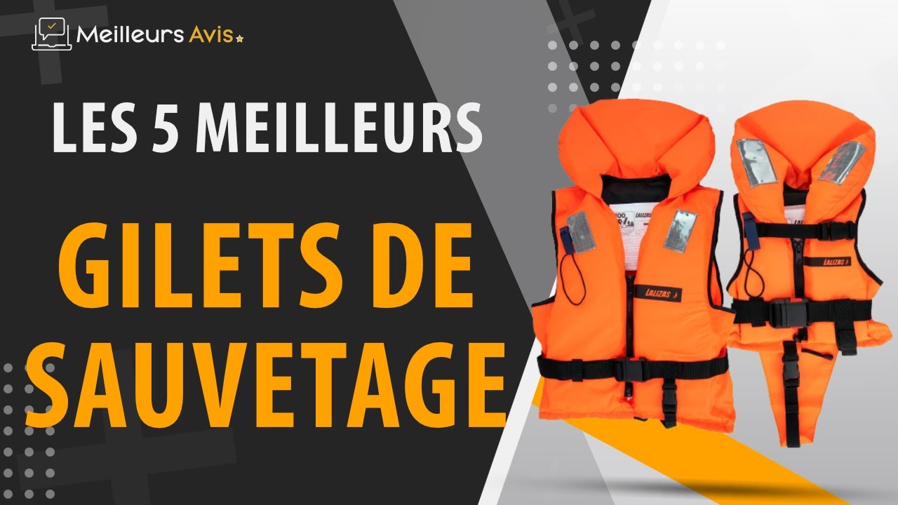 ⭐️ MEILLEUR GILET DE SAUVETAGE - Comparatif 2023
