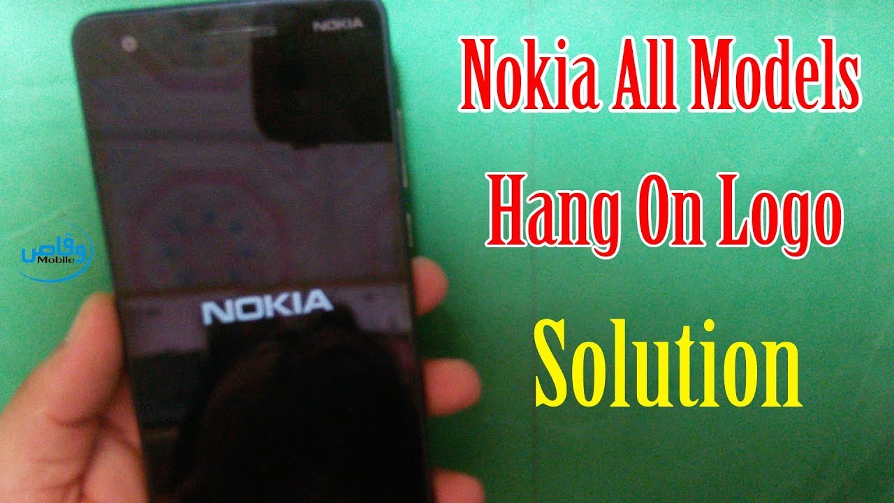 Nokia All Models Nokia 1, Nokia 2,3,5,6,7 Hang On Nokia Logo Solution  by waqas mobile