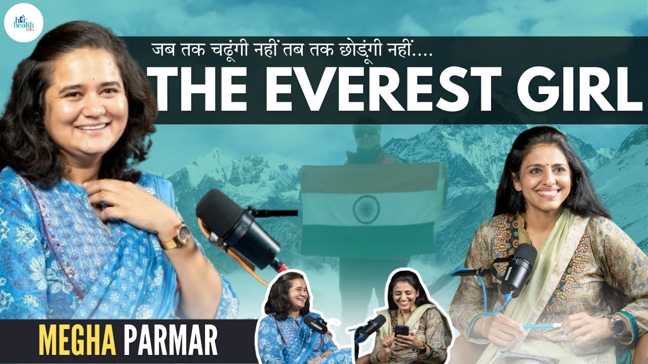 Meet Megha Parmar:  MP's First woman conquers Mount Everest at 24