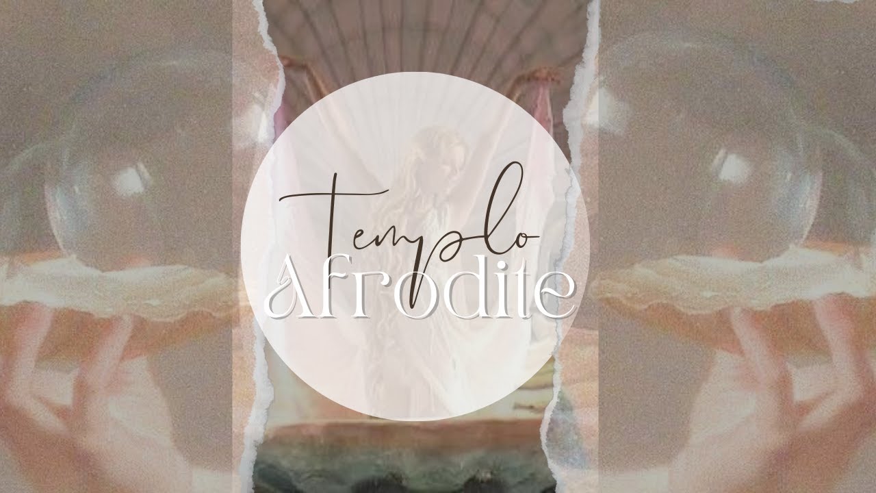 ✨Meditação- Invocando a Beleza Feminina e a Transformação pela Deusa Afrodite Templo Afrodite✨