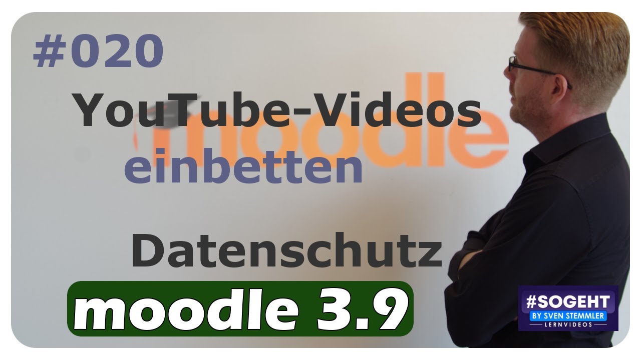 YouTube Videos einbetten - #020 - Moodle - einfach und anschaulich erklärt