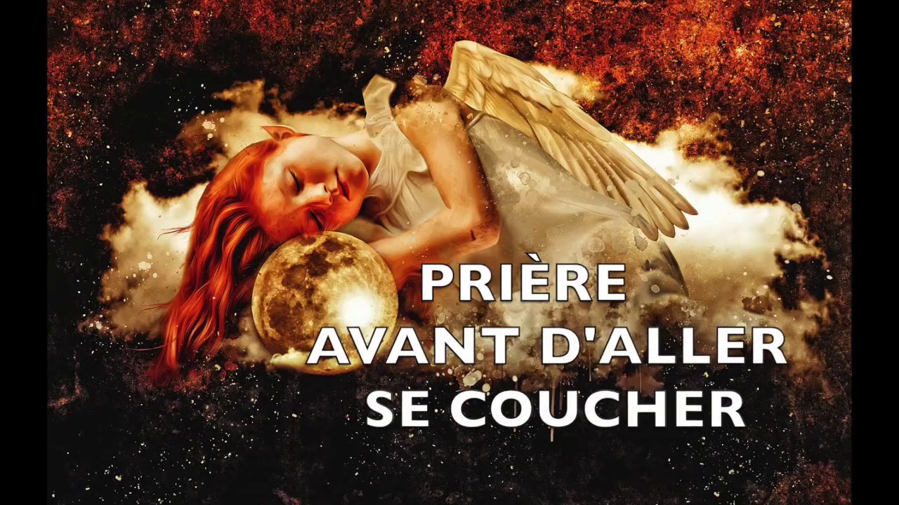 Pri&egrave;re pour bien dormir - pri&egrave;re avant d'aller se coucher - pri&egrave;re contre insomnie