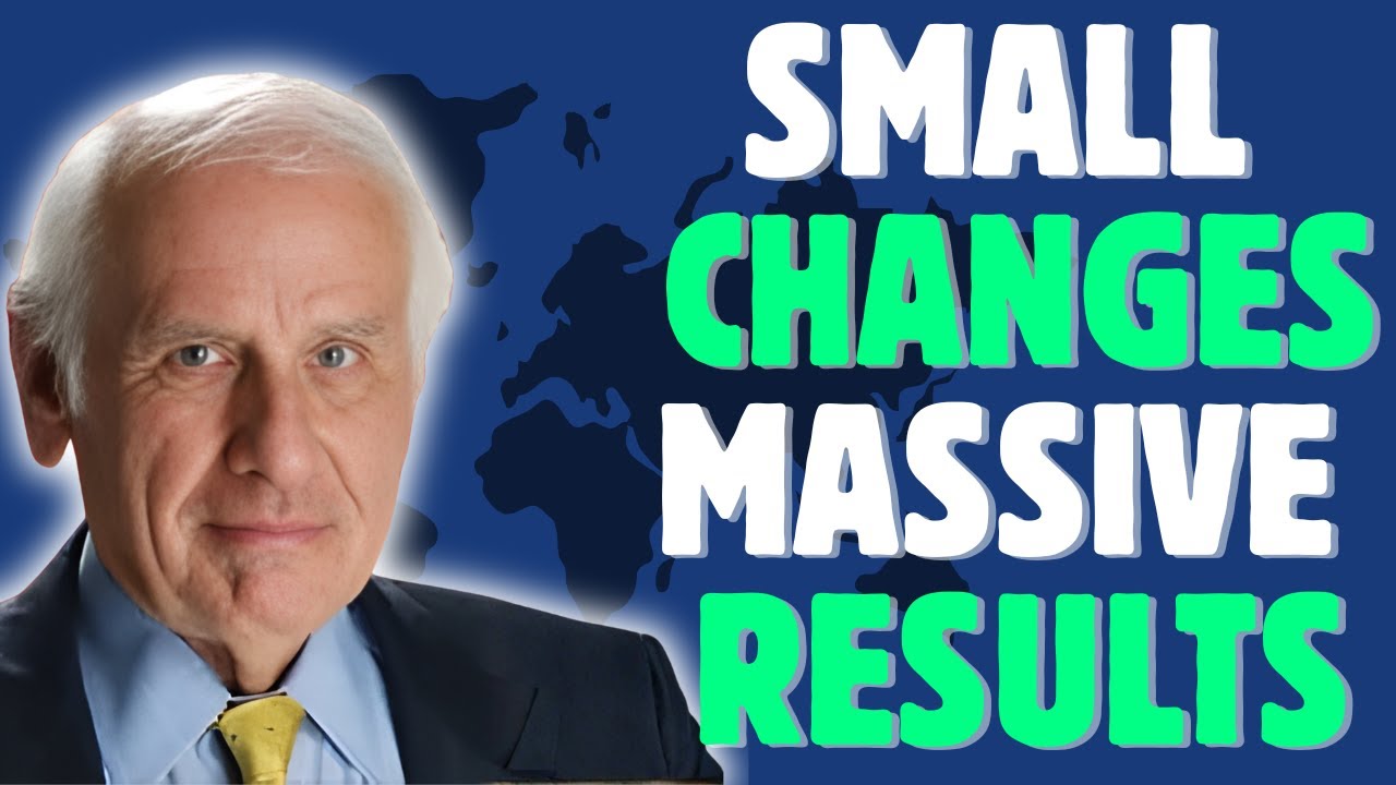 3 SMALL CHANGES That Will SKYROCKET YOUR SUCCESS | Jim Rohn’s Timeless Wisdom