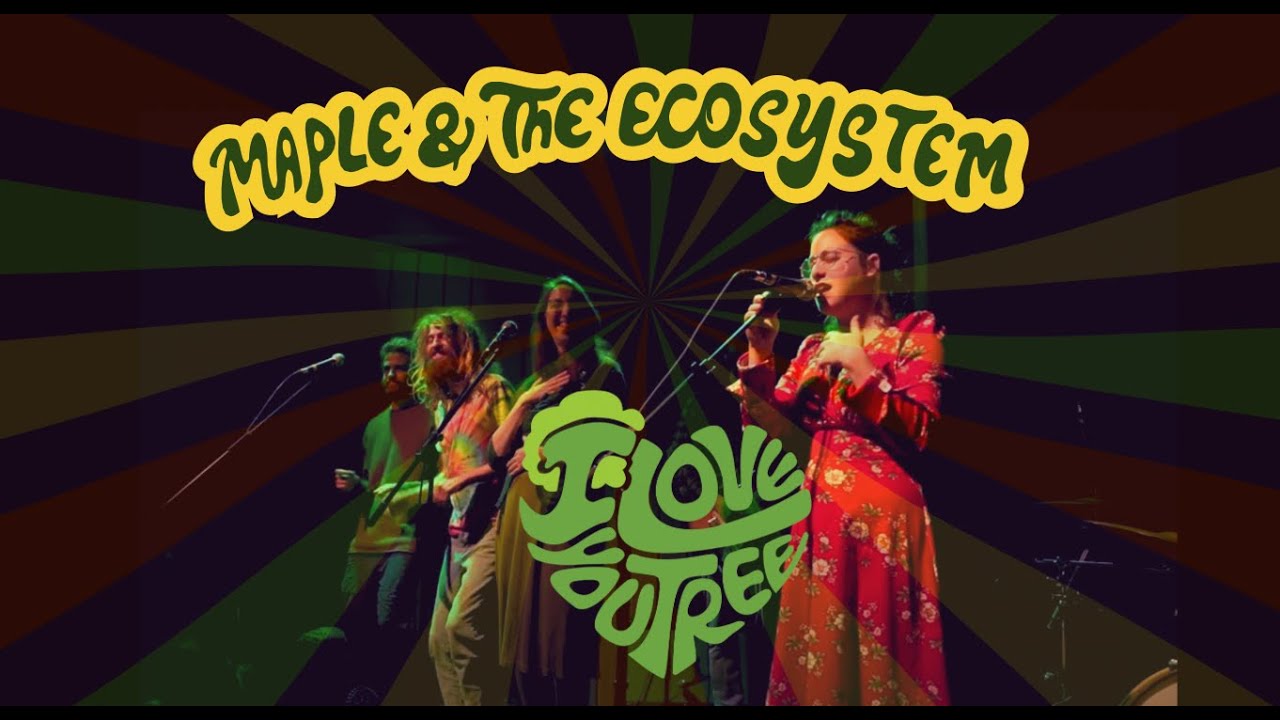 I LOVE YOU TREE - Maple and the Ecosystem HD live in Tivon
