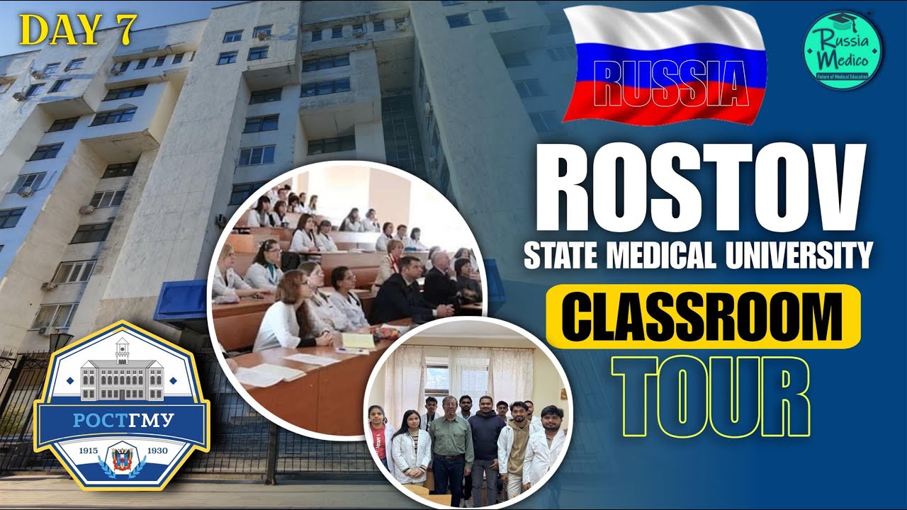 MBBS RUSSIA SERIES 2025 DAY 7 ROSTOV STATE MEDICAL UNIVERSITY CLASSROOM TOUR | Russia Medico