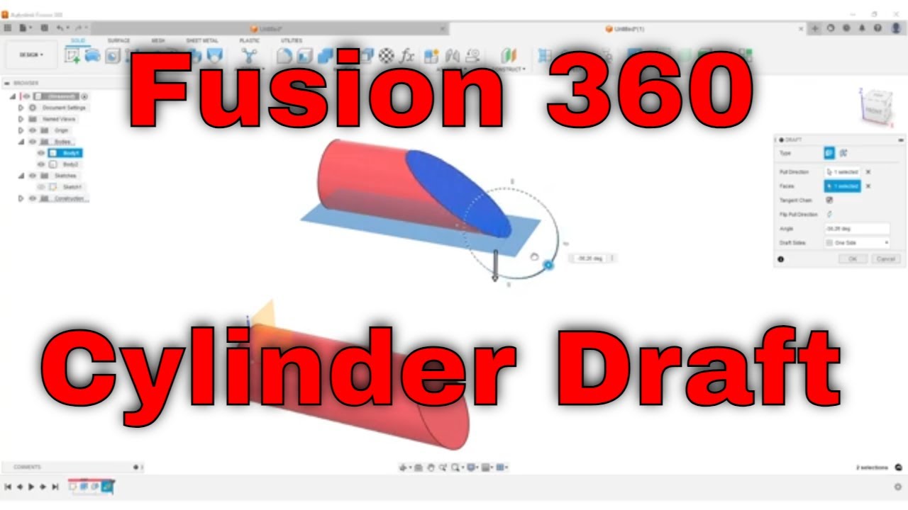 Fusion 360 - Cylinder needs an Angled Face (Draft)